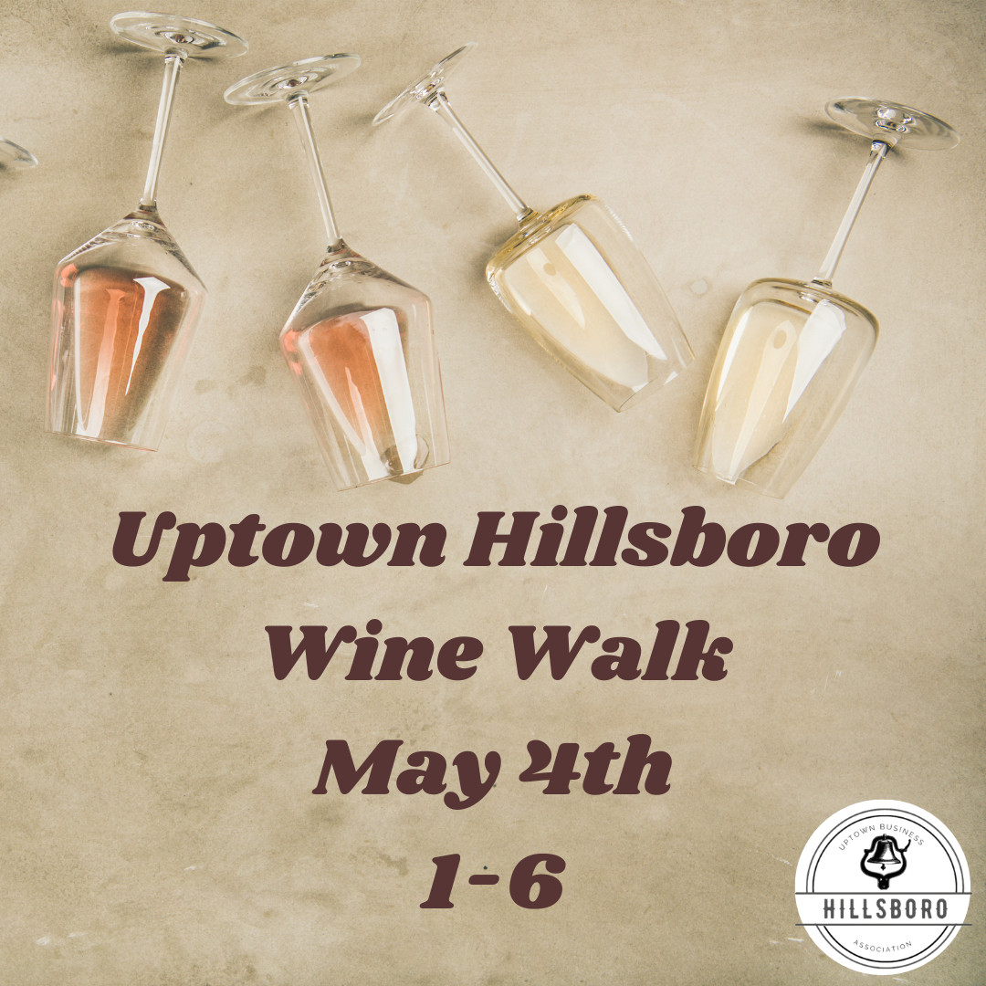 Hillsboro Uptown Wine Walk